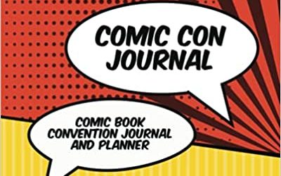 Comic Con Journal: Convention Planner and Diary